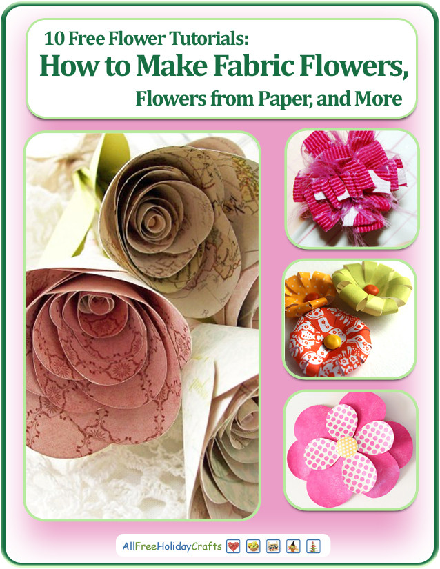 Free Flower Tutorials How To Make Fabric Flowers Flowers From